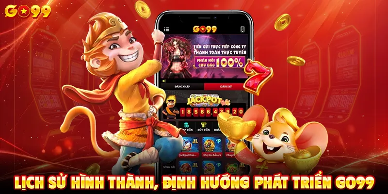 Lịch sử hình thành và phát triển của GO99
